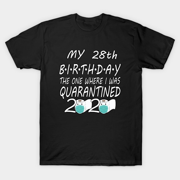 18th Birthday quarantine 2020 T-Shirt by MEDtee